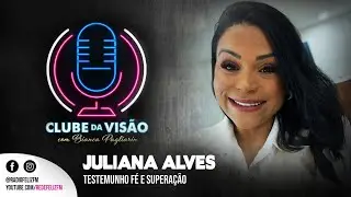 ✨ Bianca Pagliarin conversa com Juliana Alves: Um testemunho de fé e superação ✨