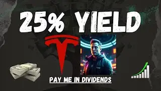 How to get a 25% dividend yield from Tesla Stock (TSLP)