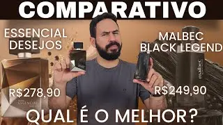 MALBEC BLACK LEGEND O BOTIC&Aacute;RIO x ESSENCIAL DESEJOS NATURA  COMPARATIVO NOVO MALBEC X NOVO ESSENCIAL