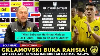 🔴Misi Besar Bermula🔥AFF Bukan Sekadar Trofi!Strategi Besar Cklamovski Ubah Masa Depan Harimau Malaya
