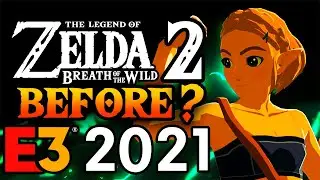 Zelda Breath of the Wild 2 News Before E3 2021?