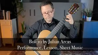 Bolero by Julián Arcas and Lesson for Classical Guitar