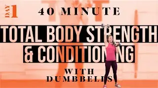 40 Minute Total Body Strength & Conditioning | Holiday Workout Challenge - Day 1