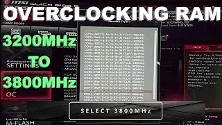 HOW TO OVERCLOCK RAM 3200 TO 3800 ? MAG B550M MORTAR WIFI