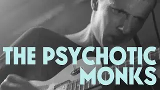 The Psychotic Monks - Minor Division - Session (Check-in Party 2019)