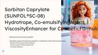 SFC Co.,Ltd. New product. SUNFOL SC-08(Sorbitan Caprylate)