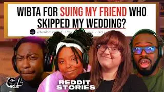 WIBTA for Suing My Friend Who Skipped My Wedding? ⚖️💔 +  MORE STORIES AND GAMES ⏰ (Reddit Stories)