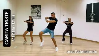 CARITA TRISTE ✨ ANA Mena EMILIA coreografia di PAOLO MARINCOLO