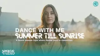 Summer Till Sunrise (Dance With Me Don&rsquo;t Think Twice, Say Yeah!) | Afrobeat &bull; Afro-Pop Vibe