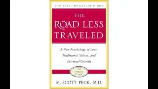 The Road Less Travelled By Scott Peck | Full Audiobook