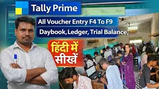 Tally Prime Monthly Transactions | Voucher Entry F4 to F9 | Practical Accounting Hindi Full Tutorial