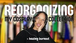 I Decluttered My Entire Cosplay Collection