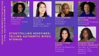 Imagine This Women's Film Festival: Storytelling Redefined: Telling Authentic BIPOC Stories