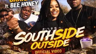 Craig G ft Bee Honey ( Southside Outside