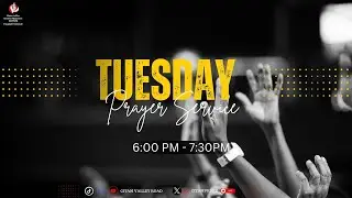 TUESDAY PRAYER SERVICE  II WORSHIP AND PRAYER II  25TH NOV 2025