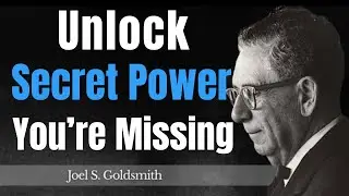 The Hidden Meaning of &lsquo;Fear Not&rsquo; That Will Change Your Life Forever | Joel Goldsmith
