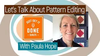 🧵🌸 LET'S TALK ABOUT Pattern Editing with Paula Hope - KAREN&rsquo;S QUILT CIRCLE