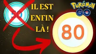 LE NIVEAU 80 ARRIVE ! DE NOUVEAUX BONUS, D&Eacute;FIS, OBJECTIFS ET BIEN PLUS ENCORE ! - POK&Eacute;MON GO