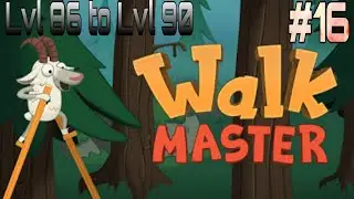 WALK MASTER LVL 86 TO LVL 90