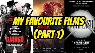 My Favourite Films (Part 1)