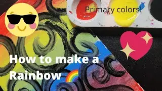 learn how to make a Rainbow with paint using only primary colors