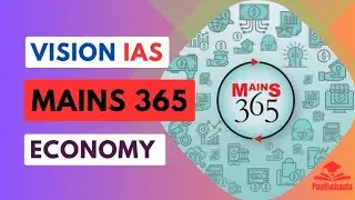 Vision IAS Mains 365 2025 | Economy|