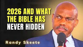 Randy Skeete SERMONS - 2026 and What the Bible Has Never Hidden