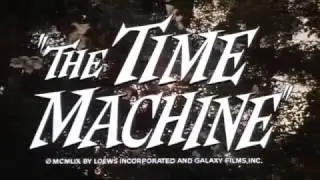 Time Travel Trailer: Aboard H.G.Wells' "The time machine" in metrocolor