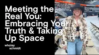 Ep. 33: Meeting the Real You: Embracing Your Truth & Taking Up Space &ndash; Season Finale
