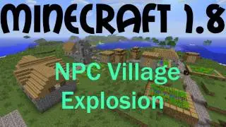 Minecraft 1.8 - NPC Village EXPLOSION