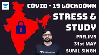 COVID - 19 Lockdown | Stress & Study | 31st May Prelims | UPSC CSE 2020/2021 Hindi | Sunil Singh