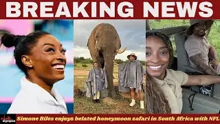 Simone Biles enjoys belated honeymoon safari in South Africa with NFL-playing husband Jonathan.