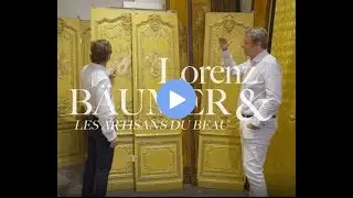 Lorenz Bäumer et les Artisans du Beau - Episode 1 Féau Boiseries