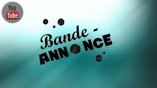 Bande Annonce de ma Cha&icirc;ne Youtube