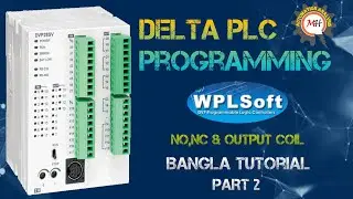 NO,NC & OUTPUT COIL in DELTA WPLSoft Programming Software । BANGLA TUTORIAL PART 2  #delta #plc