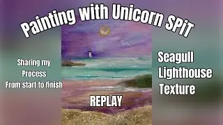 #unicornspit #painting #processvideo #seascape #lighthouse #texturedart #seagull #tipsandtricks 