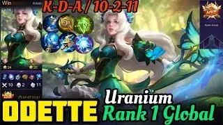 Odette gameplay / Global rank 1 Odette by Uranium / Mobile legends bang bang