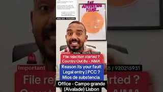 File rejection started ? Country Out By - AIMA&nbsp;? &reg;Live Portugal By Harry | Advocate Harry | Portugal