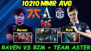 Raven vs Bzm OG FNATIC Team Aster Stacked - TI11 BattleGround Dota 2 pro Gameplay