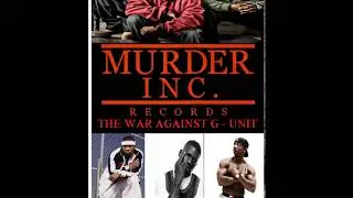 Murda inc Vs G unit (Full Album)