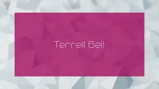 Terrell Bell - appearance