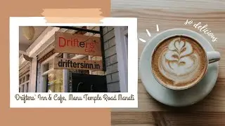 Drifters' Inn & Cafe - Manu Temple Road , Manali #solo #travel