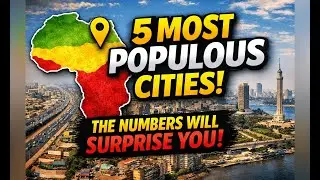 THESE ARE THE 5 BIGGEST CITIES IN AFRICA (YOU WON&rsquo;T GUESS #1