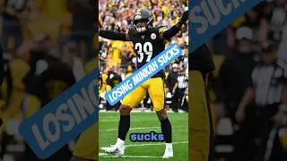 Losing Minkah Sucks for the Steelers