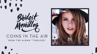 Bridgit Mendler - Coins in the Air (Audio)