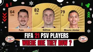 FIFA 21 PSV Players Where Are They Now?😱