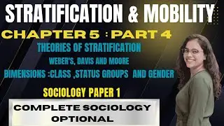 Lecture 4 | Chapter 5: Social Stratification & Mobility | Sociology Optional UPSCI