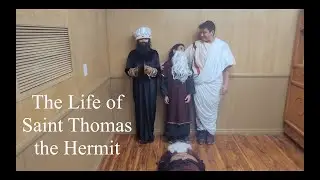 The Life of Saint Thomas the Hermit