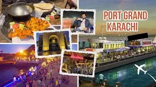 Port Grand Karachi 2026 | Sunset, Attractions, Food & Honest Review