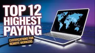 TOP 12 HIGHEST PAYING CERTIFICATIONS FOR REMOTE WORKERS